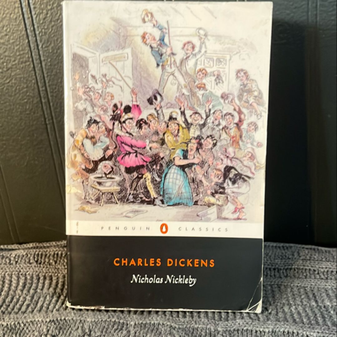 The Life and Adventures of Nicholas Nickleby