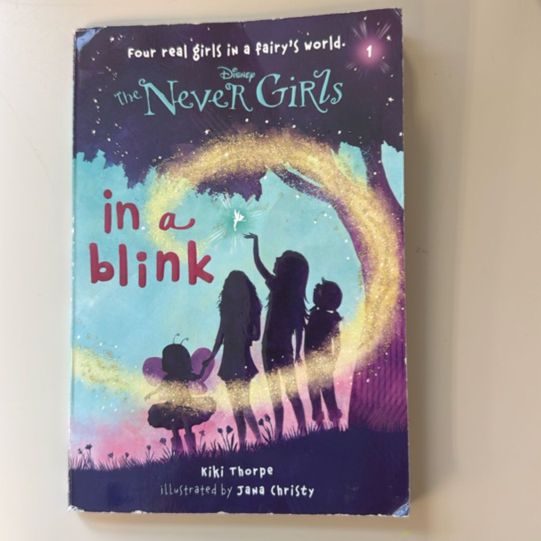 Never Girls #1: in a Blink (Disney: the Never Girls)