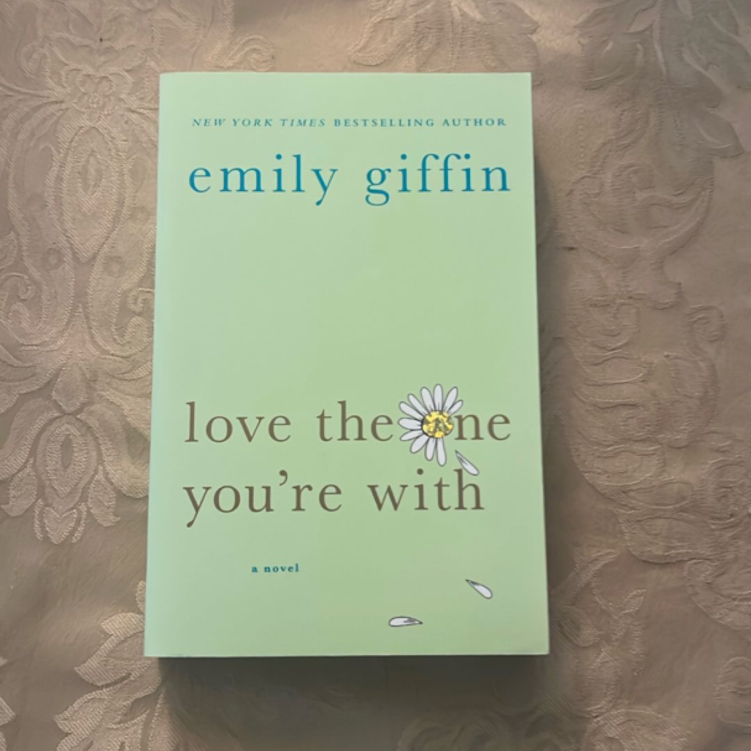 Love the One You're With