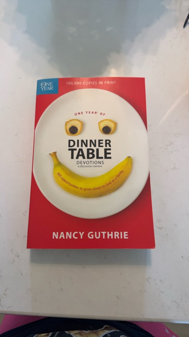 One Year of Dinner Table Devotions and Discussion Starters
