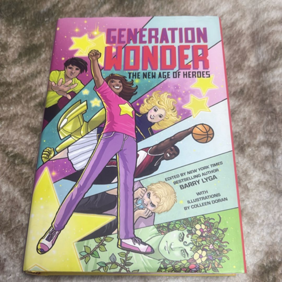 Generation Wonder: the New Age of Heroes