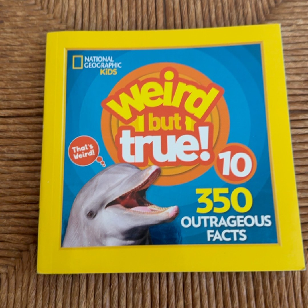 Weird but True 10