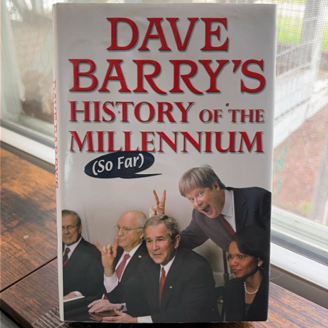 Dave Barry's History of the Millennium (So Far)