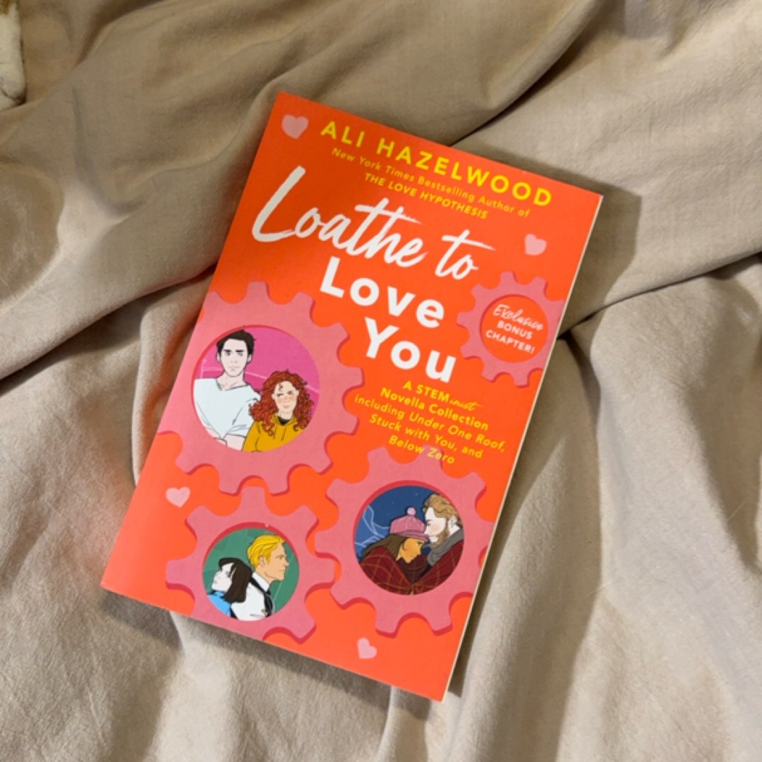 Loathe to Love You