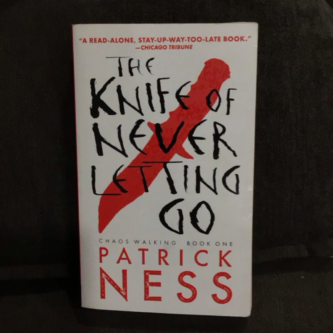 The Knife of Never Letting Go (with Bonus Short Story)