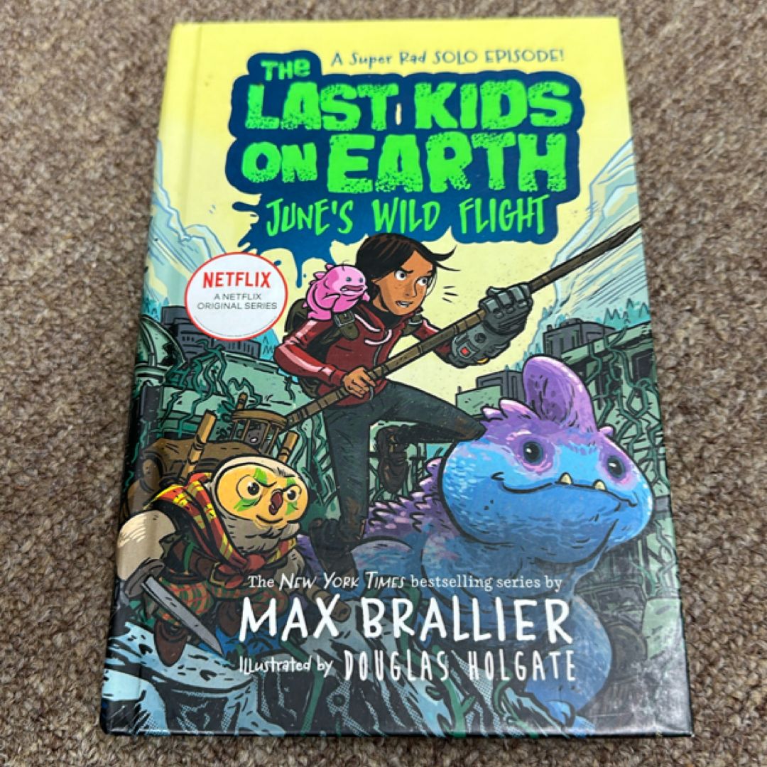 The Last Kids on Earth: June's Wild Flight