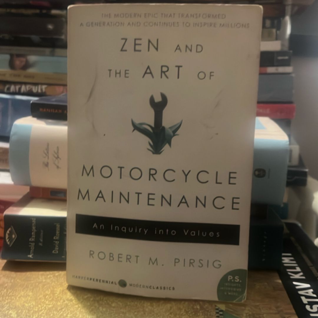 Zen and the Art of Motorcycle Maintenance
