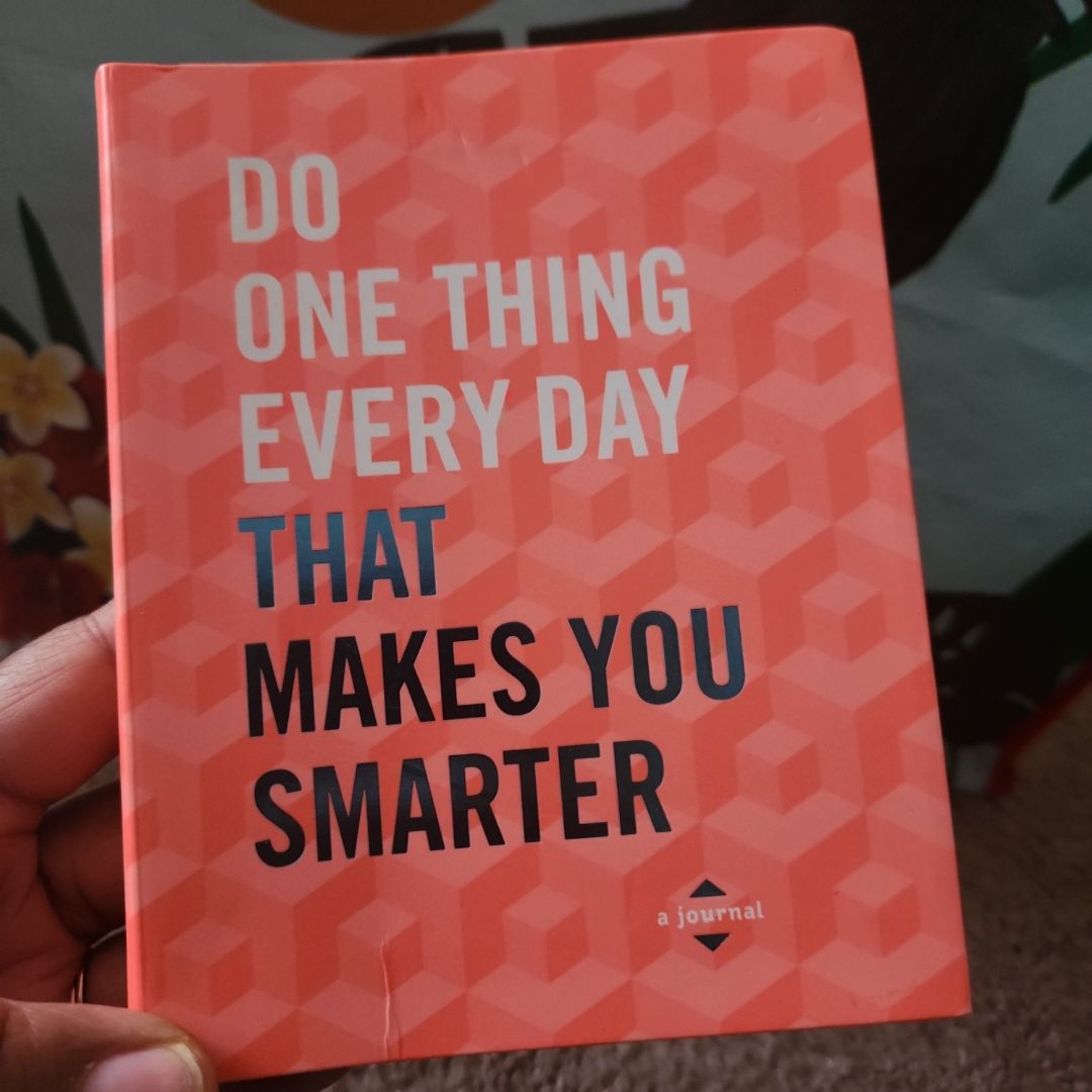 Do One Thing Every Day That Makes You Smarter