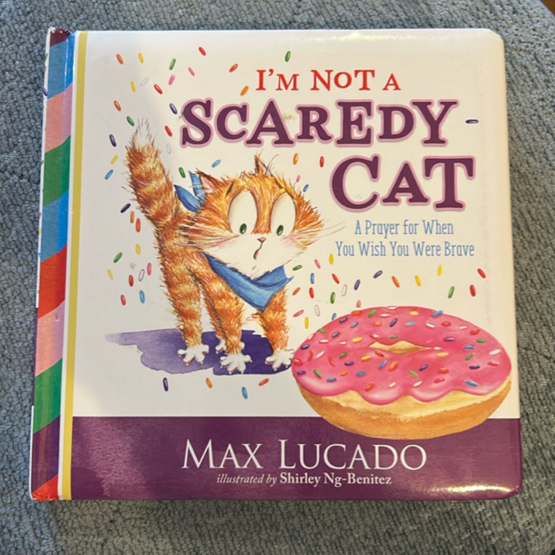 I'm Not a Scaredy-Cat