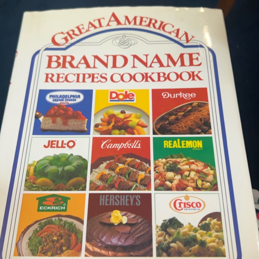 Great American Brand Name Recipes Cookbook