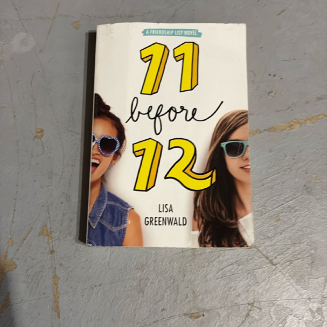 Friendship List #1: 11 Before 12