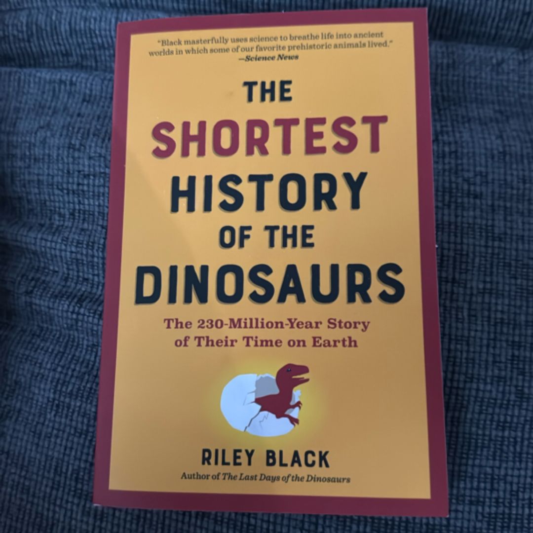 The Shortest History of the Dinosaurs