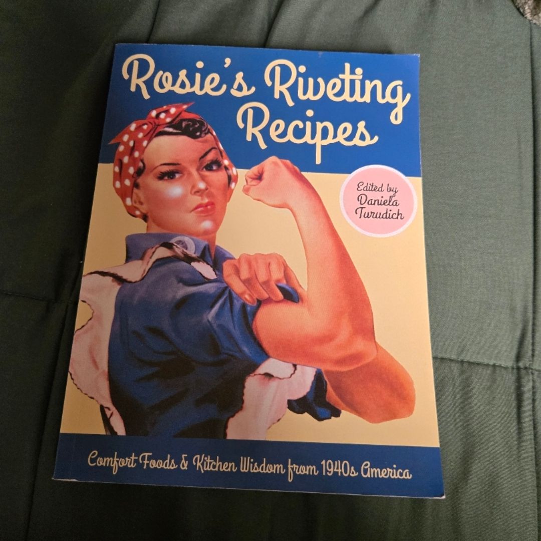 Rosie's Riveting Recipes