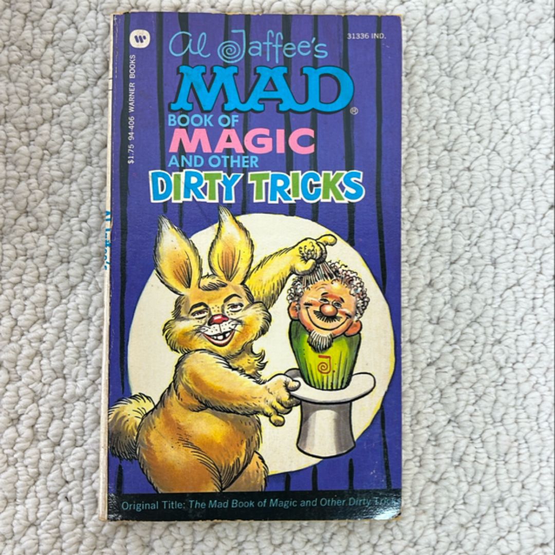 Al Jaffee’s mad book of Magic and other dirty tricks