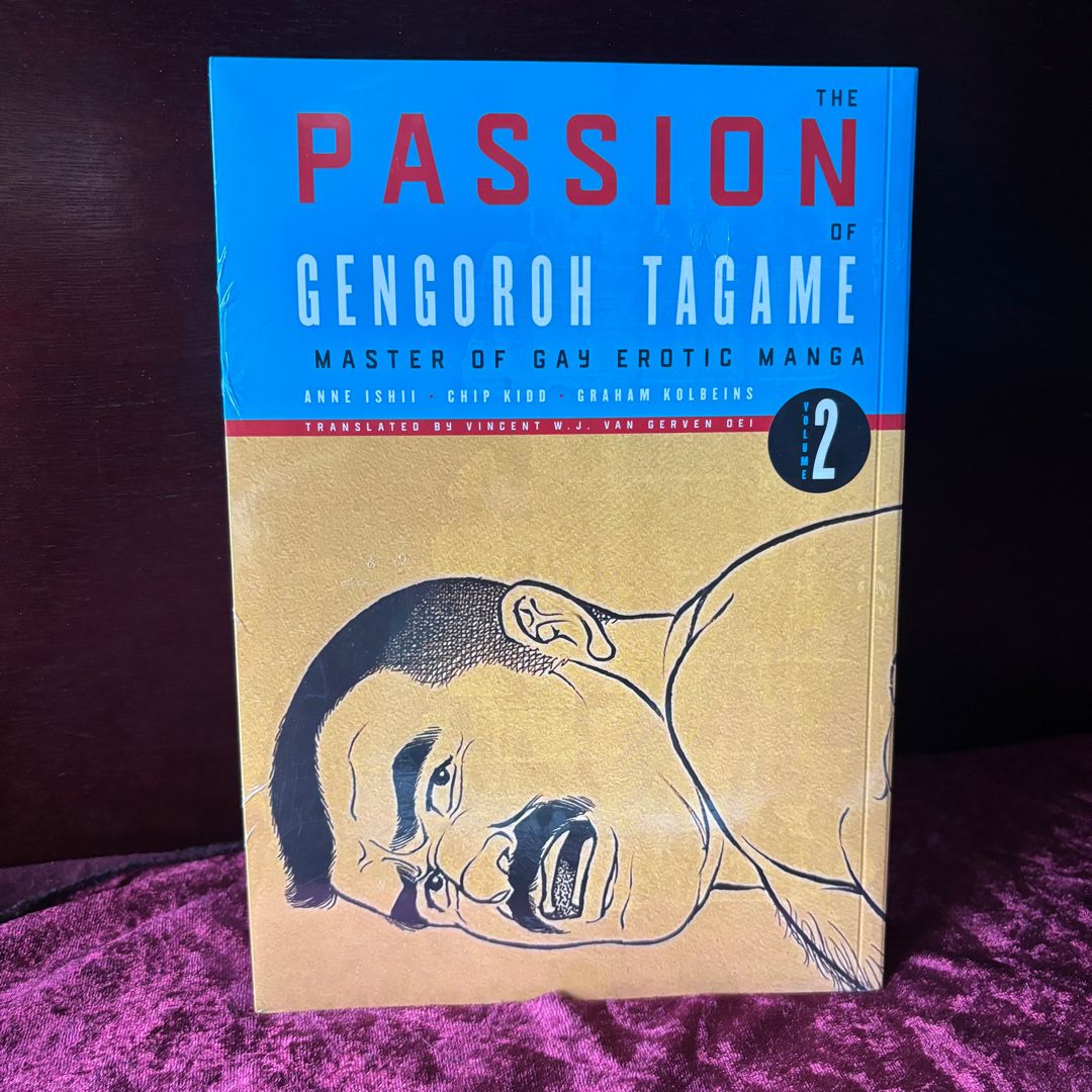 The Passion of Gengoroh Tagame: Master of Gay Erotic Manga, Volume