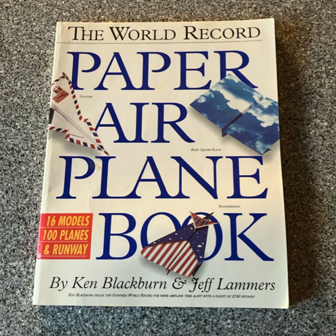 The World Record Paper Airplane Book