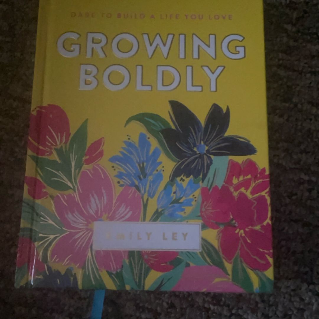 Growing Boldly