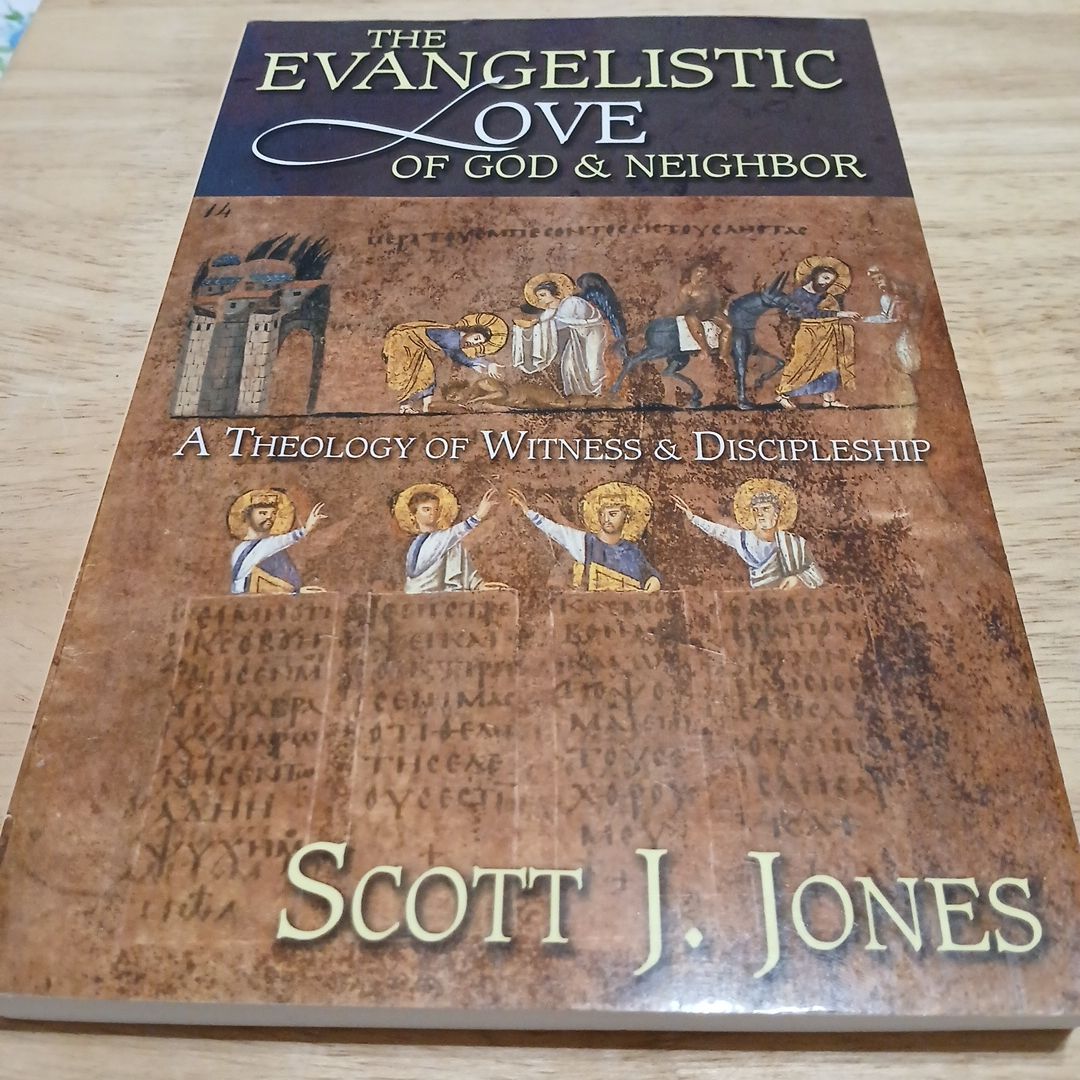 The Evangelistic Love of God and Neighbor