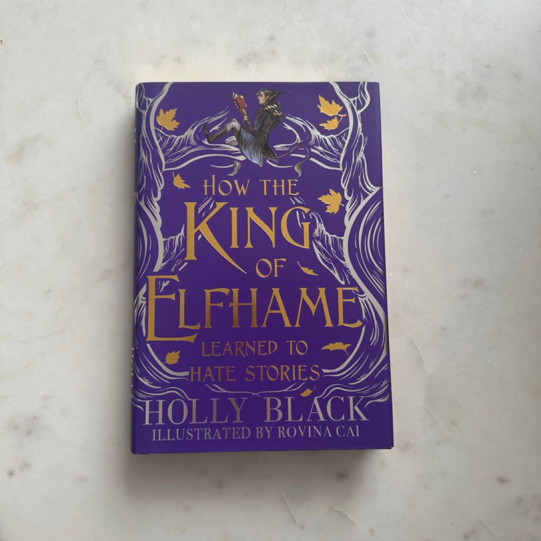 How The King of Elfhame Learned to Hate Stories (Fairyloot)