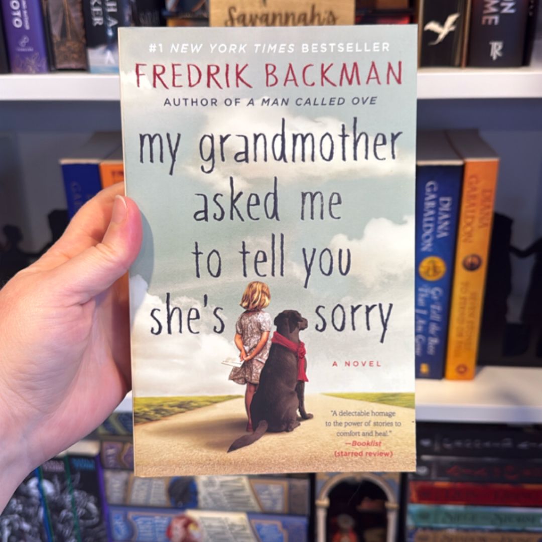 My Grandmother Asked Me to Tell You She's Sorry