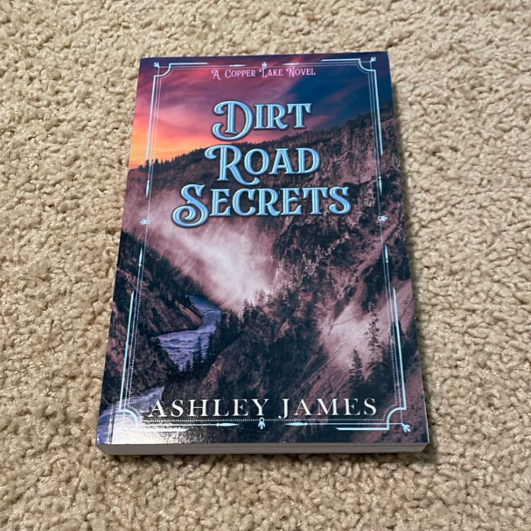 Dirt Road Secrets (signed by the author)
