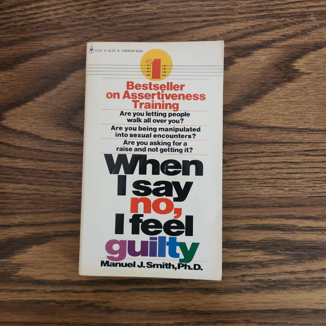 When I Say No I Feel Guilty (1975 Bantam)