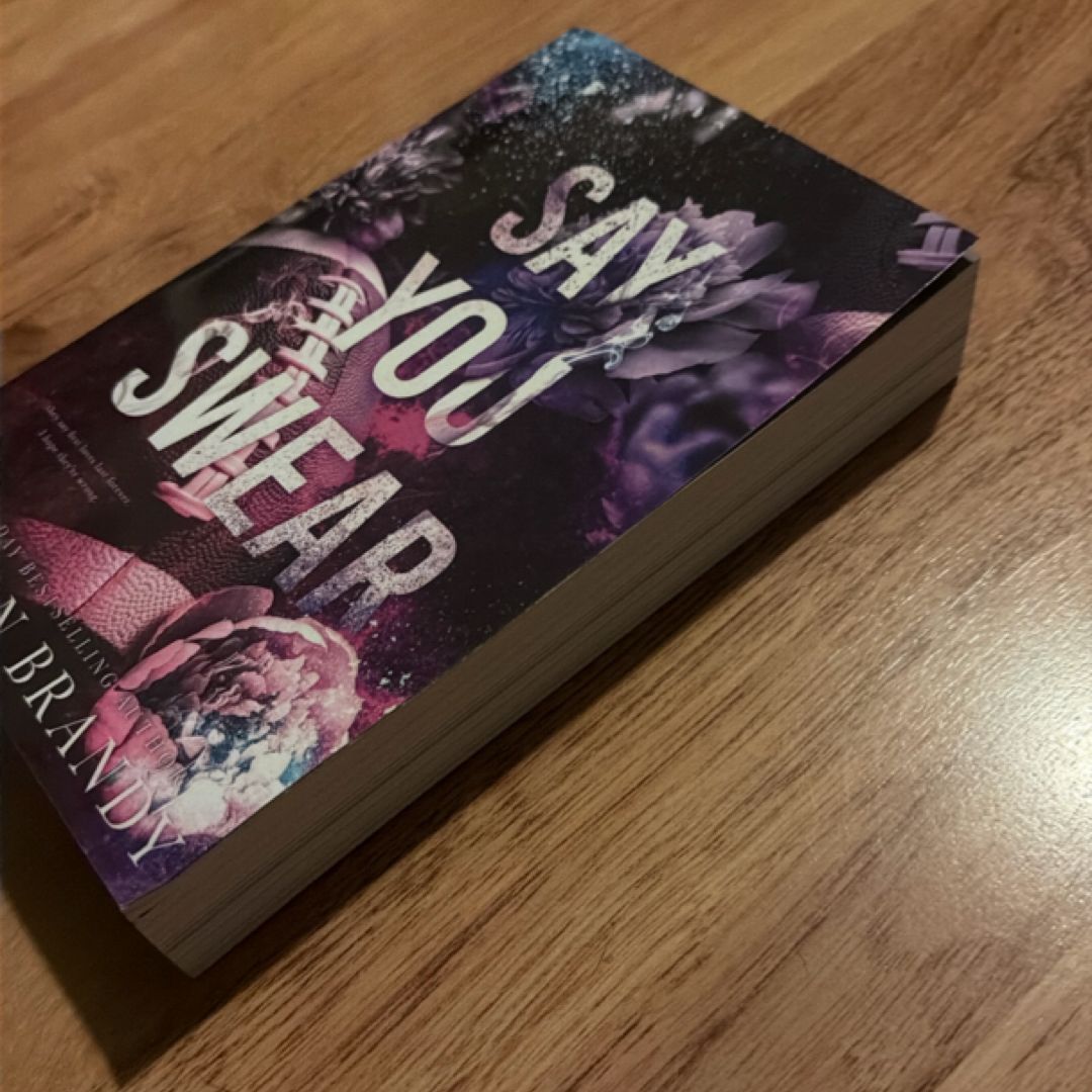 Say You Swear : Alternate Cover Edition