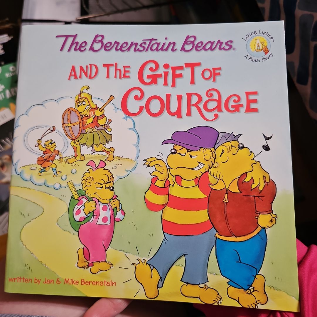 Berenstain Bears and the Gift of Courage