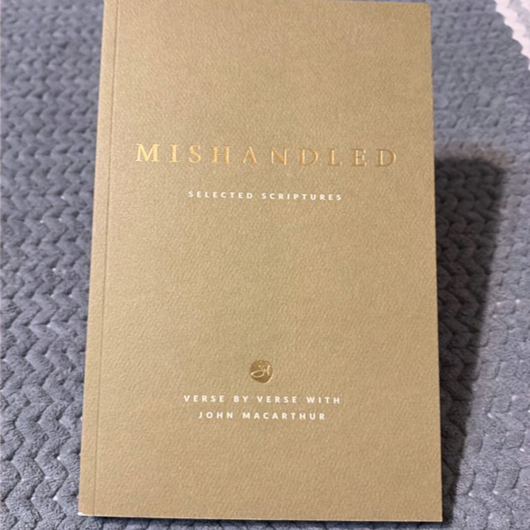 Mishandled: Setting the Record Straight on Frequently Abused Bible Verses 📜 Selected Scriptures 🔎 Verse By Verse with John MacArthur 📖 Grace to You Series ⛪ Study Guide