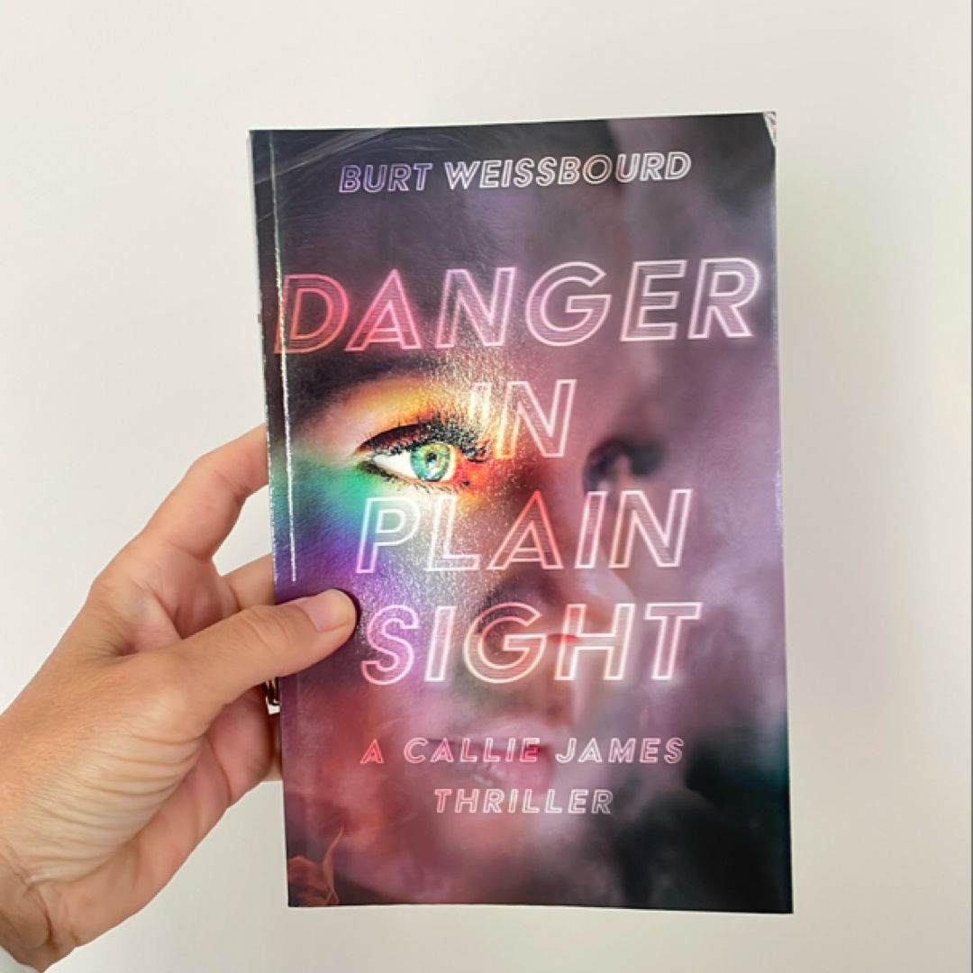 Danger in Plain Sight