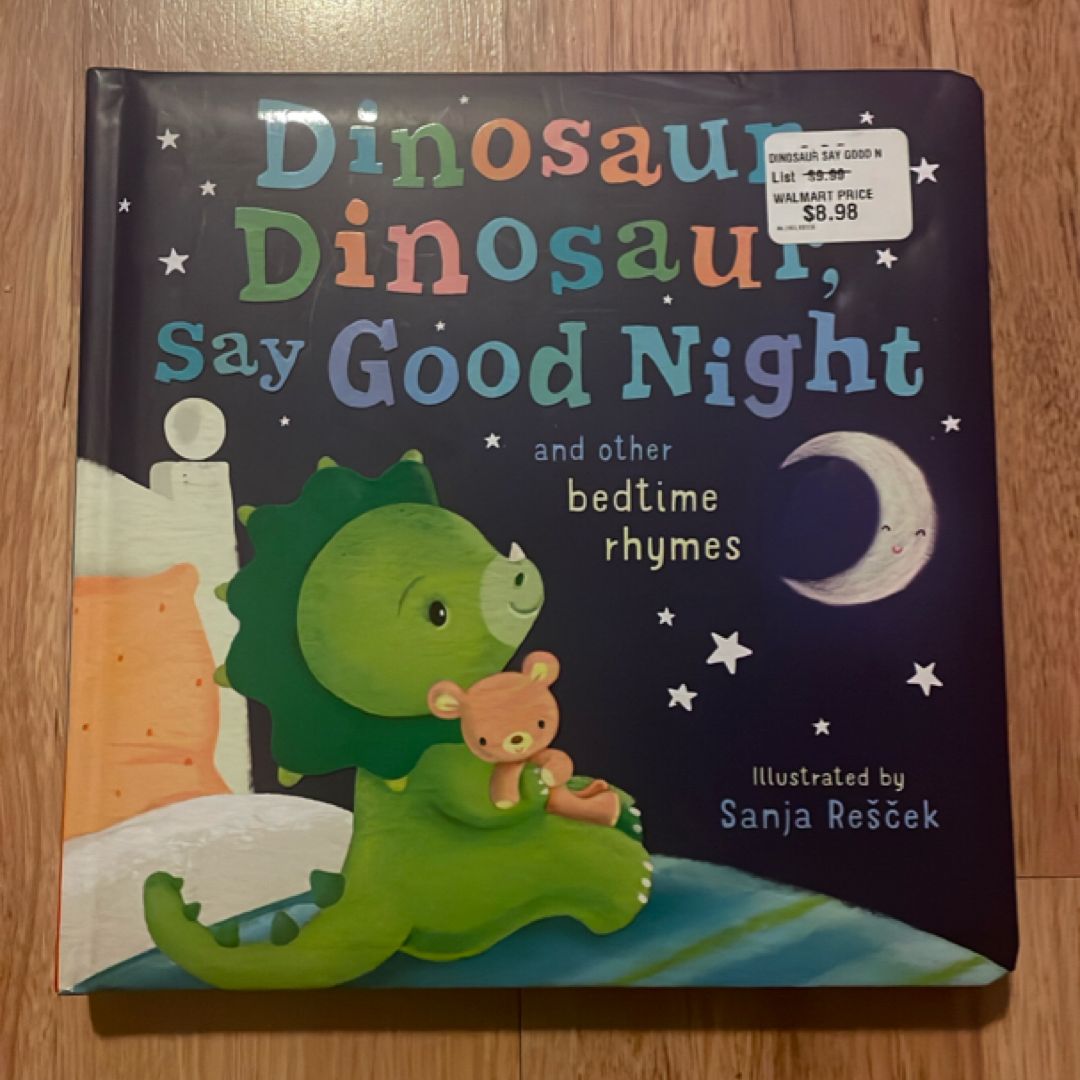 Dinosaur, Dinosaur, Say Good Night