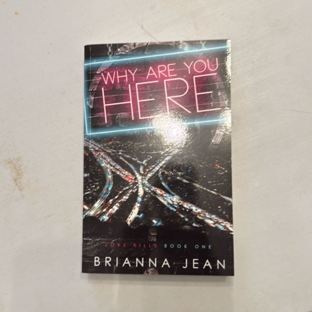 Why Are You Here?