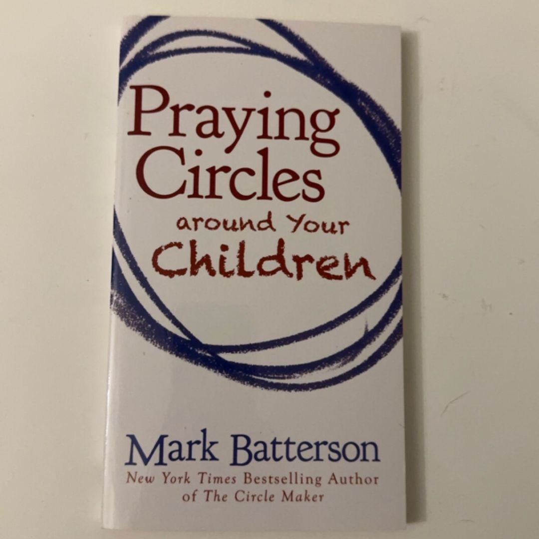 Praying Circles Around Your Children