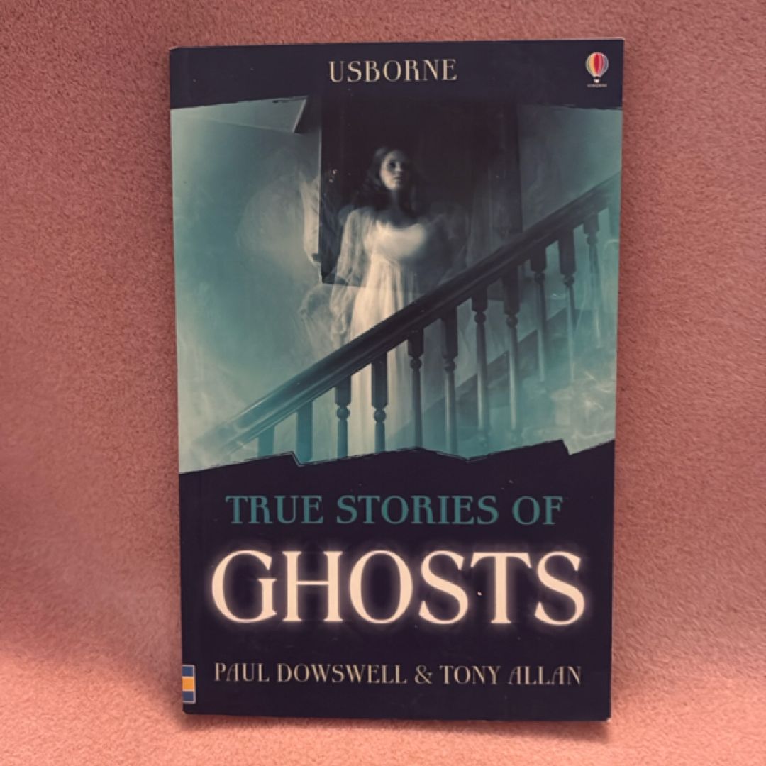 True Stories of Ghosts