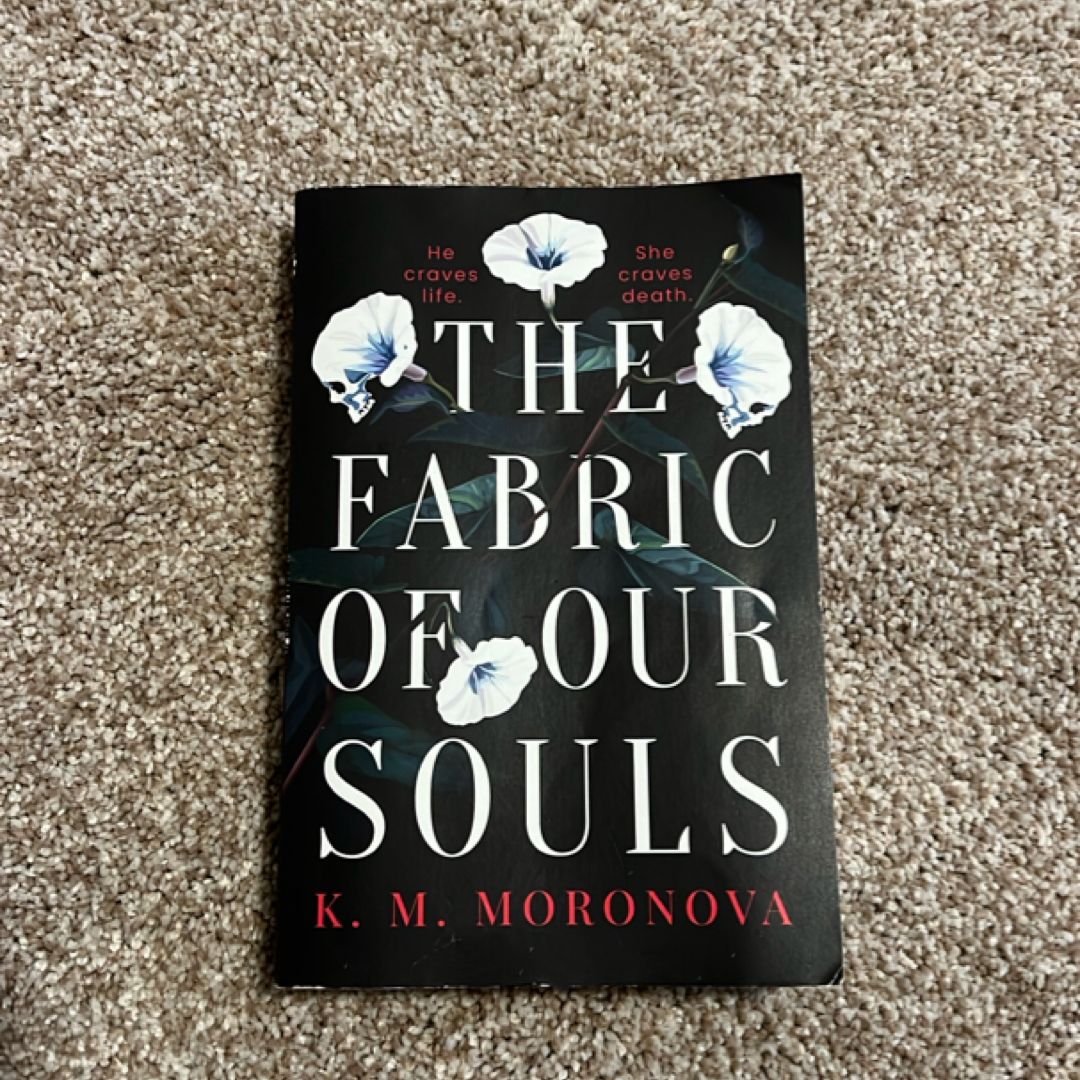The Fabric of Our Souls