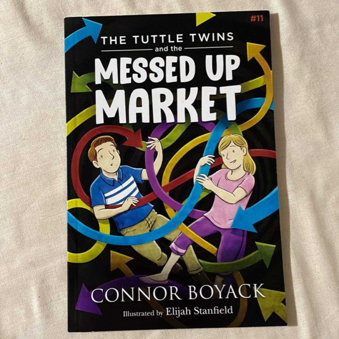 The Tuttle Twins and the Messed up Market