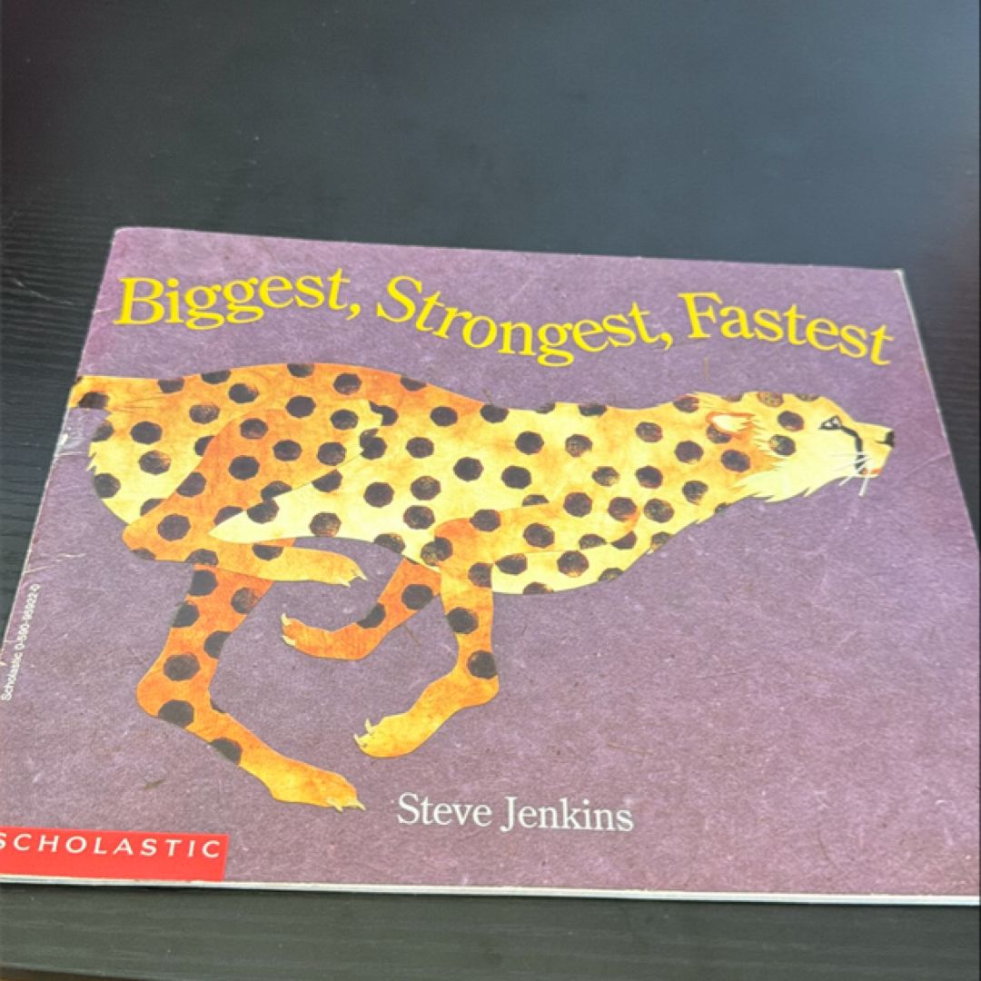 Biggest, Strongest, Fastest