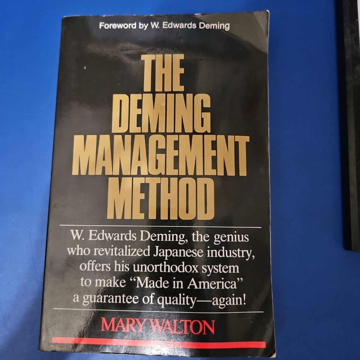 The Deming Management Method by Mary Walton