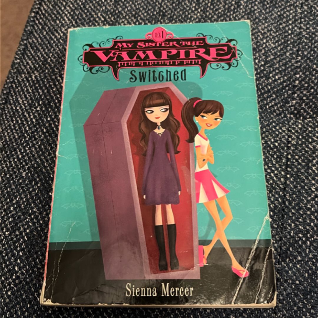 My Sister the Vampire #1: Switched