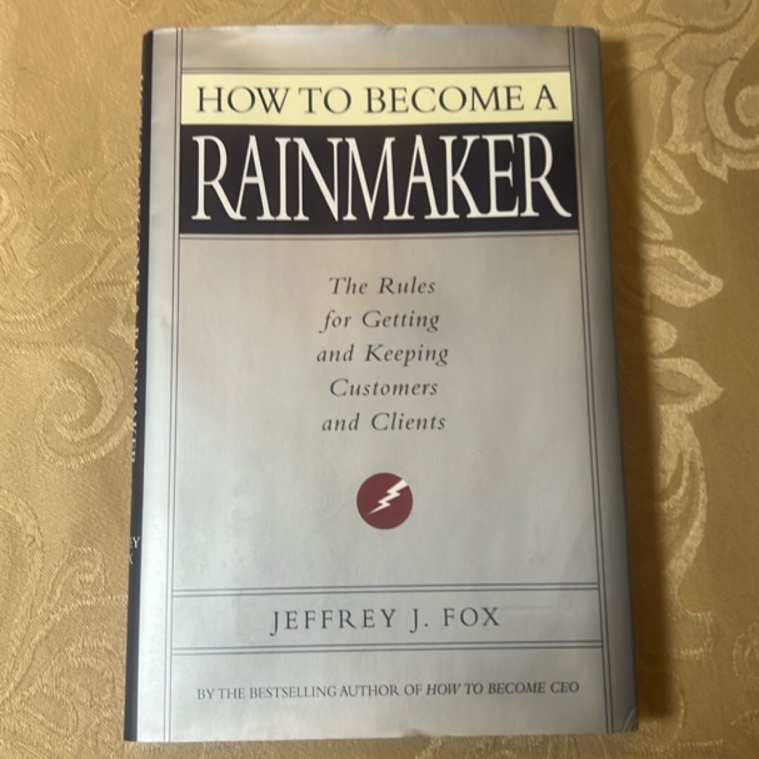 How to Become a Rainmaker