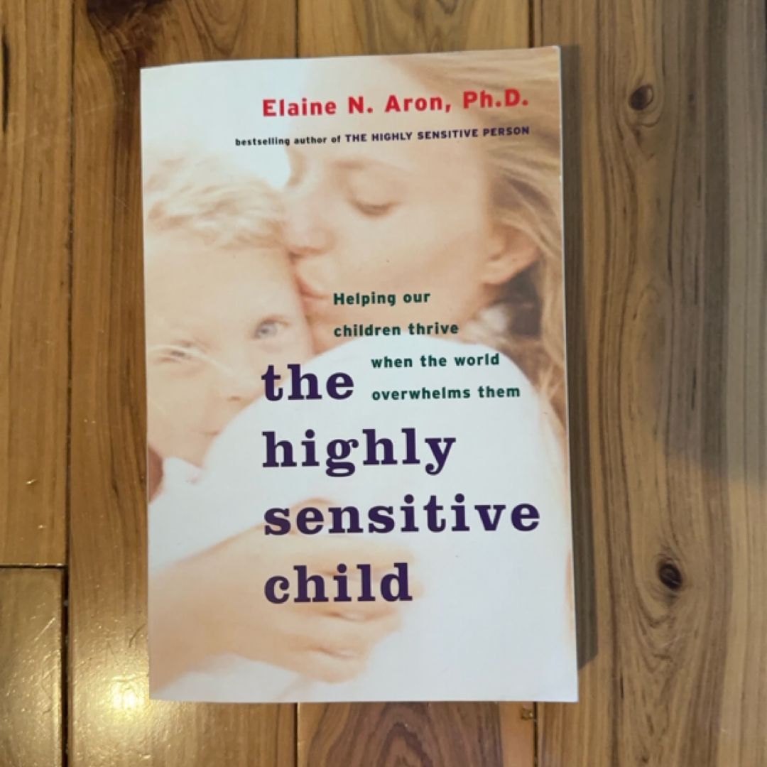 The Highly Sensitive Child