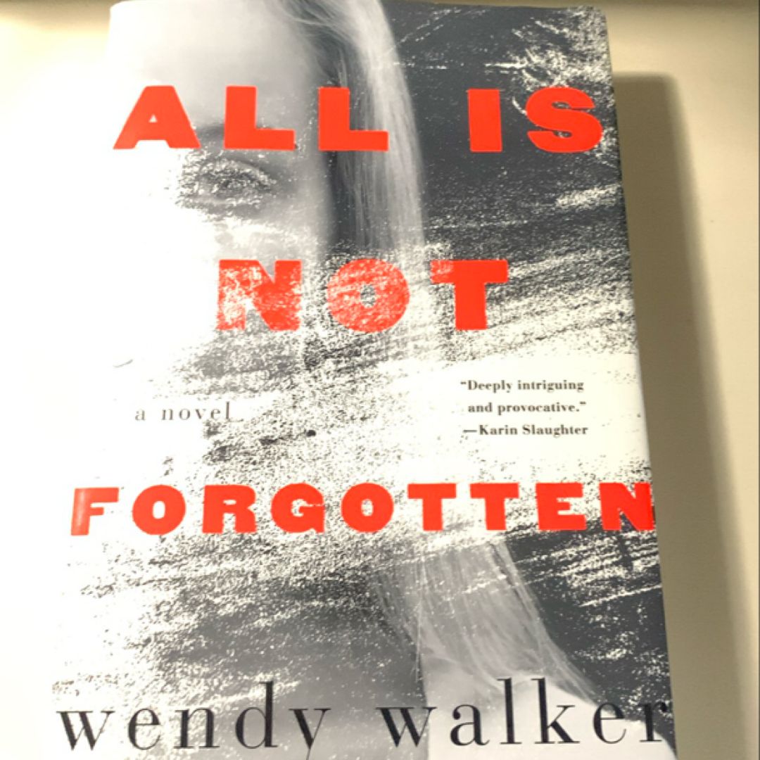 All Is Not Forgotten