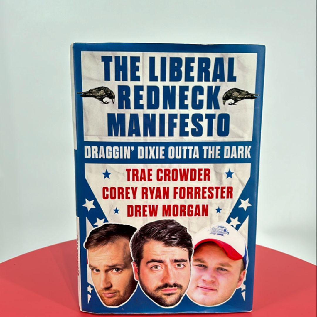 The Liberal Redneck Manifesto