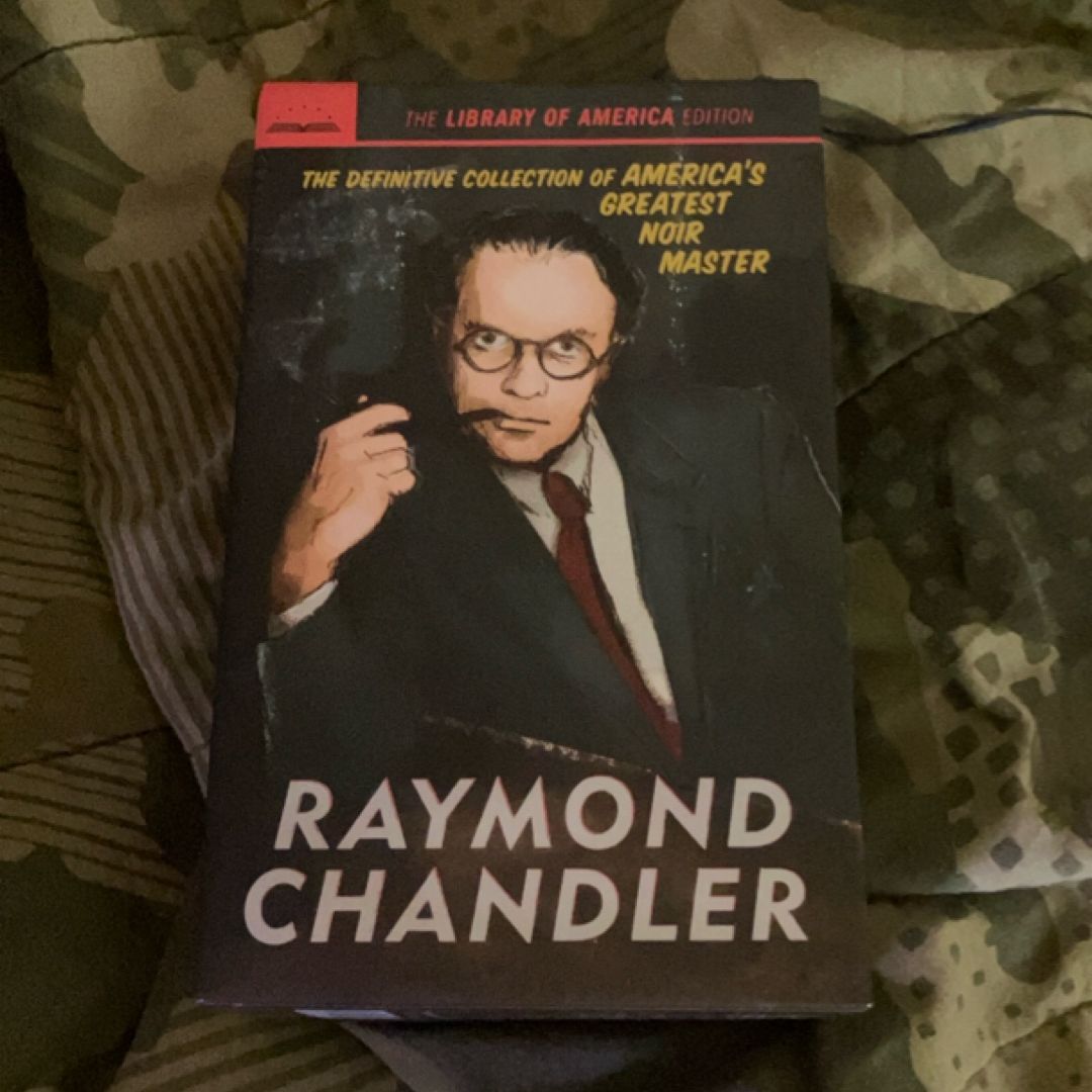 Raymond Chandler: the Library of America Edition