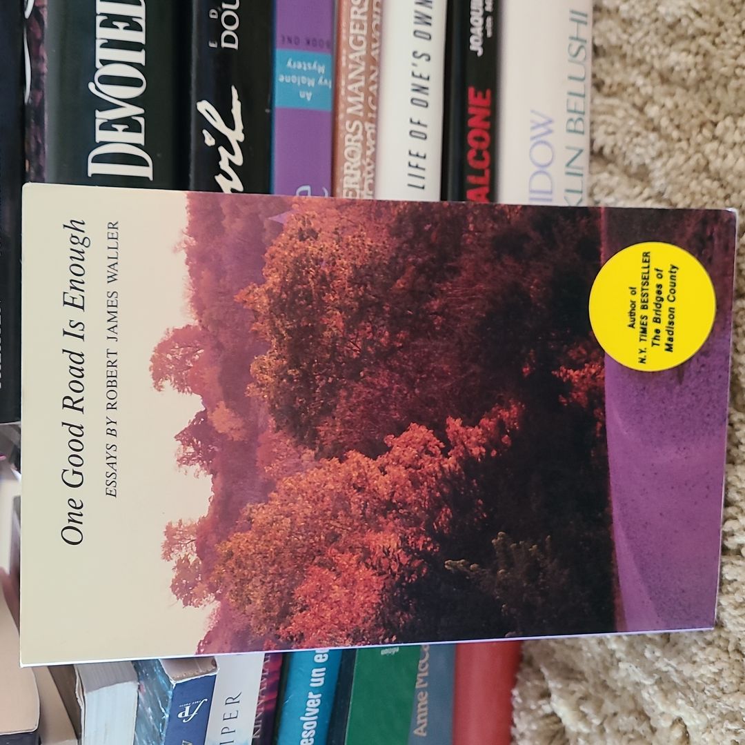 One Good Road Is Enough