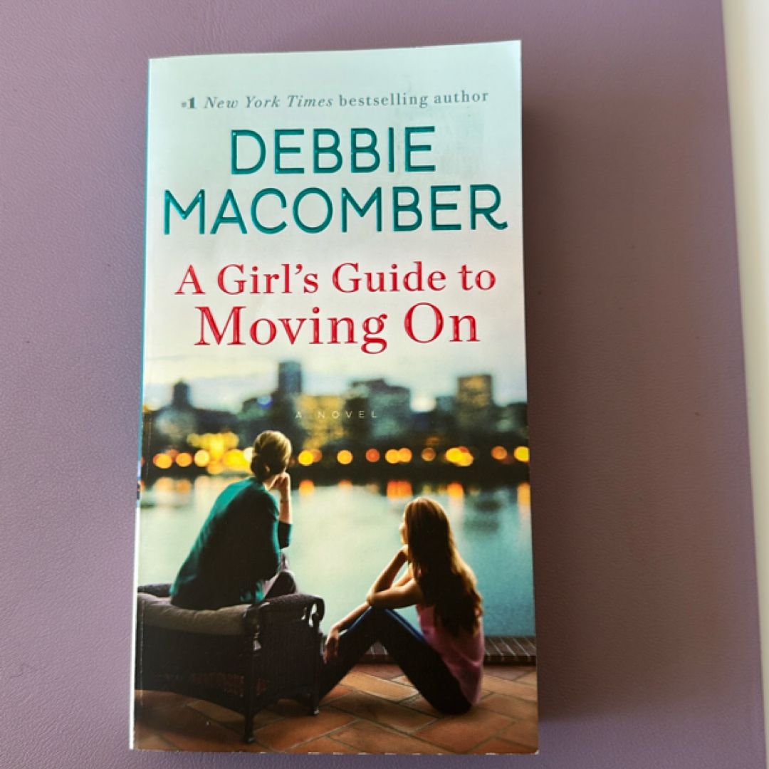 A Girl's Guide to Moving on A Novel