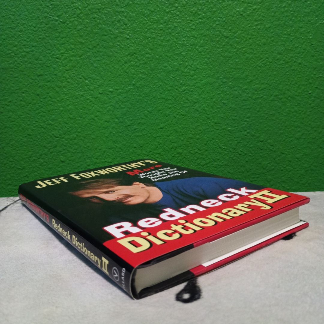 Jeff Foxworthy's Redneck Dictionary II