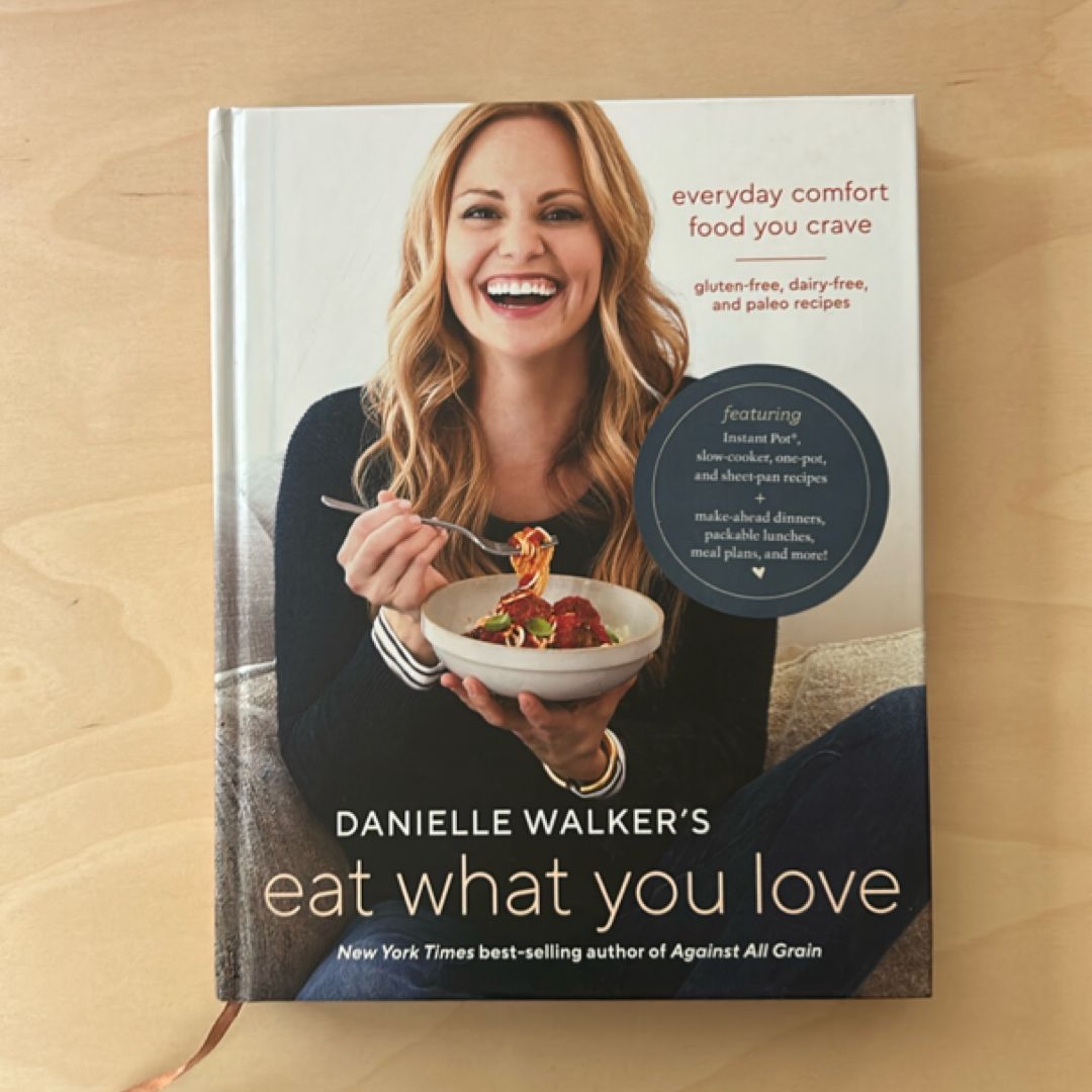 Danielle Walker's Eat What You Love