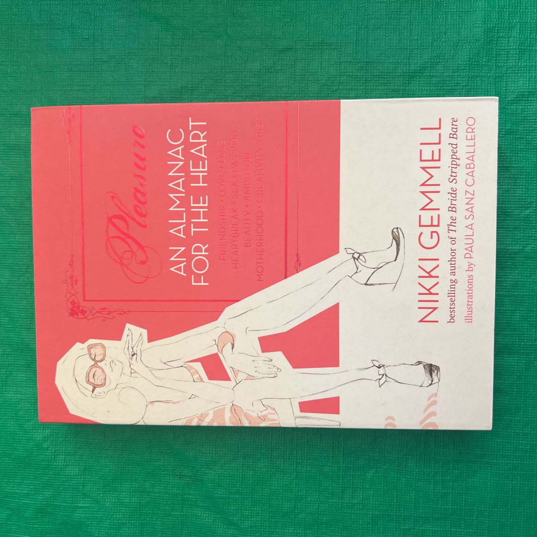 Pleasure An Almanac for the Heart 