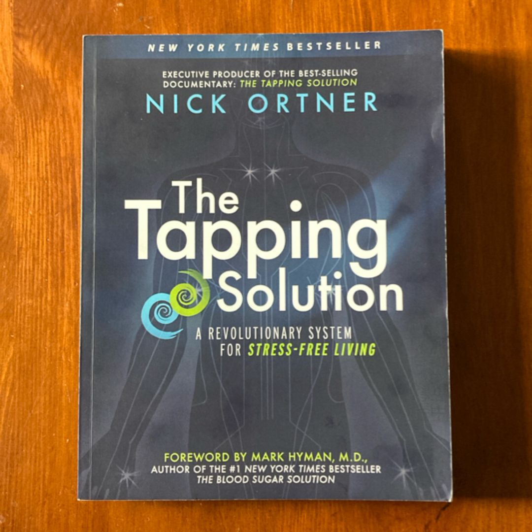The Tapping Solution by Nick Ortner